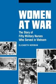 Hardcover Women at War: The Story of Fifty Military Nurses Who Served in Vietnam Book