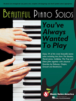 Paperback Beautiful Piano Solos You've Always Wanted to Play Book
