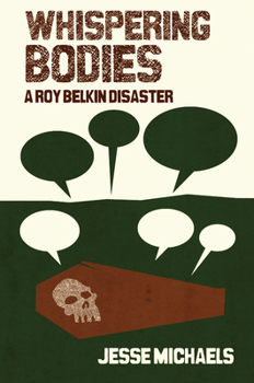 Paperback Whispering Bodies: A Roy Belkin Disaster Book