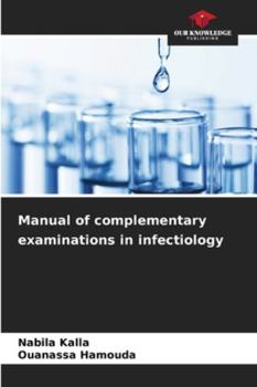 Paperback Manual of complementary examinations in infectiology Book