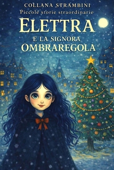 ELETTRA E LA SIGNORA OMBRAREGOLA (Italian Edition)