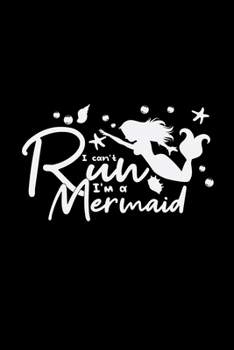 Paperback I can't run I'm a Mermaid: 6x9 MERMAID - grid - squared paper - notebook - notes Book