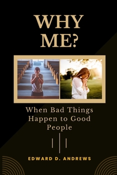 Paperback Why Me?: When Bad Things Happen to Good People Book