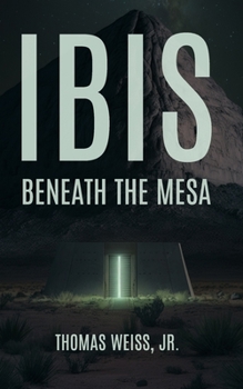 Paperback Ibis Beneath The Mesa Book
