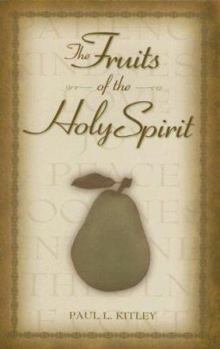 Paperback The Fruits of the Holy Spirit Book