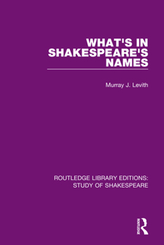 Paperback What's in Shakespeare's Names Book