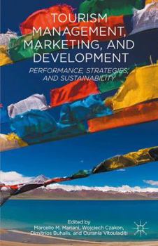 Hardcover Tourism Management, Marketing, and Development: Performance, Strategies, and Sustainability Book
