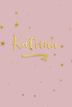 Paperback Katrina: Personalized Journal to Write In - Rose Gold Line Journal Book