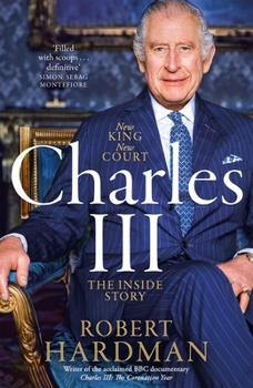 Paperback Charles III: New King. New Court. the Inside Story. Book