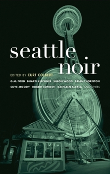 Seattle Noir (Akashic Noir) - Book #2 of the Jake Rossiter and Miss Jenkins