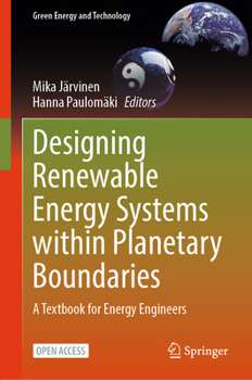 Designing Renewable Energy Systems within Planetary Boundaries: A Textbook for Energy Engineers (Green Energy and Technology)