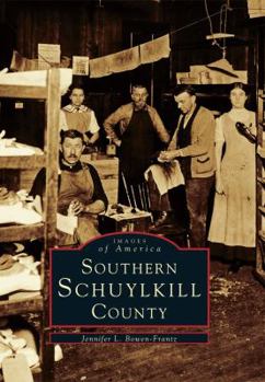 Southern Schuylkill County - Book  of the Images of America: Pennsylvania