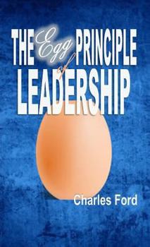 Paperback The Egg Principle of Leadership Book