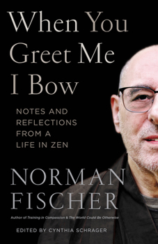 Paperback When You Greet Me I Bow: Notes and Reflections from a Life in Zen Book