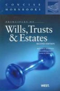 Paperback McGovern, Kurtz and English's Principles of Wills, Trusts and Estates, 2D (Concise Hornbook Series) Book