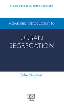 Hardcover Advanced Introduction to Urban Segregation Book