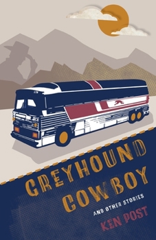 Paperback Greyhound Cowboy: And Other Stories Book