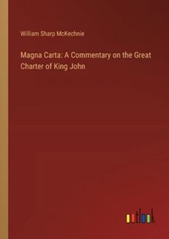 Paperback Magna Carta: A Commentary on the Great Charter of King John Book