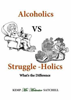 Paperback Alcoholics vs Struggleholics Book