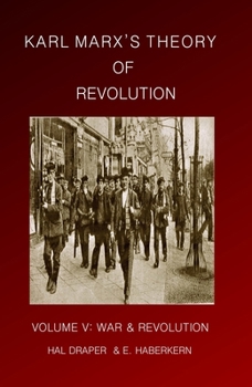 Paperback Karl Marx's Theory of Revolution: War and Revolution Book