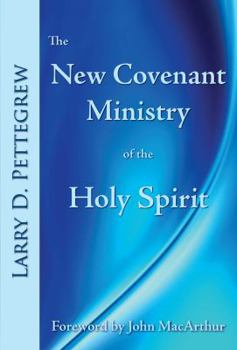 Paperback The New Covenant Ministry of the Holy Spirit Book