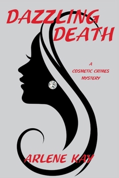 Paperback Dazzling Death: A Cosmetic Crimes Mystery Book