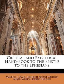 Paperback Critical and Exegetical Hand-Book to the Epistle to the Ephesians Book