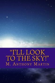 Paperback I'll Look to the Sky! Book
