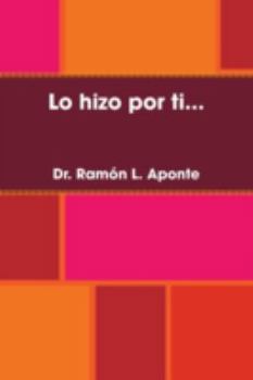 Paperback Lo Hizo Por Ti... [Spanish] Book