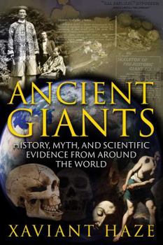 Paperback Ancient Giants: History, Myth, and Scientific Evidence from Around the World Book
