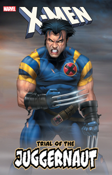 Paperback X-Men: Trial of the Juggernaut Book