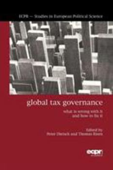 Paperback Global Tax Governance: What is Wrong with It and How to Fix It Book