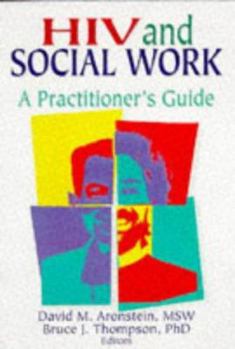 Paperback HIV and Social Work: A Practitioner's Guide Book