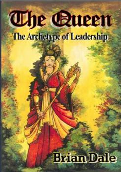 Paperback The Queen: The Archetype of Leadership Book