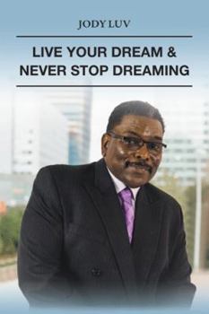 Hardcover Live Your Dream & Never Stop Dreaming: Never Stop Dreaming Book