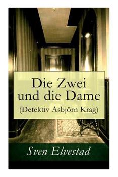 Paperback Die Zwei und die Dame (Detektiv Asbjörn Krag) [German] Book