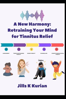 Paperback A New Harmony: Retraining Your Mind for Tinnitus Relief Book