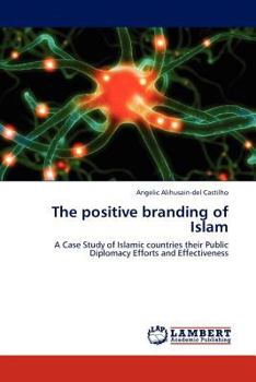Paperback The positive branding of Islam Book