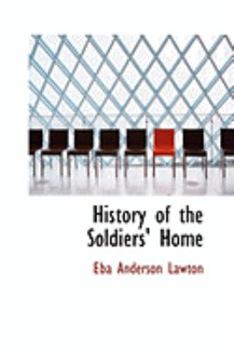 Paperback History of the Soldiers' Home Book