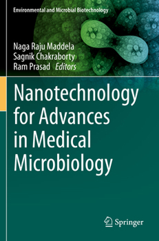 Paperback Nanotechnology for Advances in Medical Microbiology Book