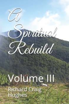 Paperback A Spiritual Rebuild: Volume III Book