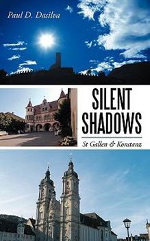 Paperback Silent Shadows: St Gallen & Konstanz Book