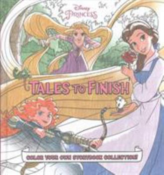 Disney Princess Storybook Collection: Tales to Finish: Color Your Own Storybook Collection!