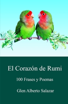 Paperback El corazón de rumi: 100 frases y poemas [Spanish] Book