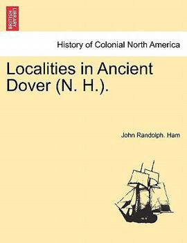 Paperback Localities in Ancient Dover (N. H.). Book