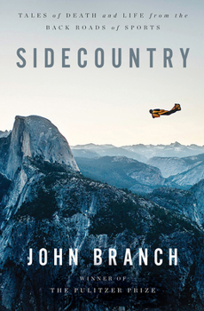 Hardcover Sidecountry: Tales of Death and Life from the Back Roads of Sports Book