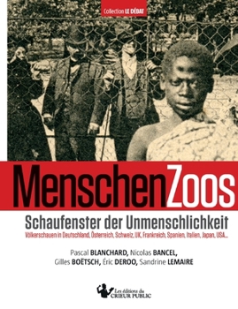 Paperback MenschenZoos: Schaufenster der Unmenschlichkeit [German] Book