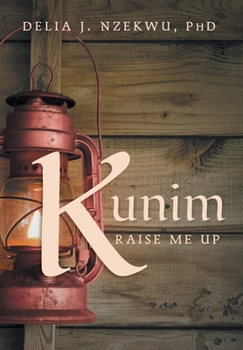 Hardcover Kunim: Raise Me Up Book