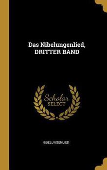 Hardcover Das Nibelungenlied, DRITTER BAND [German] Book