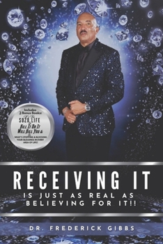 Paperback Receiving It Is Just As Real As Believing for It Book